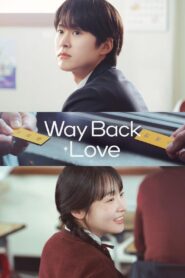Way Back Love (END)