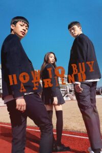 How to Buy a Friend (END)